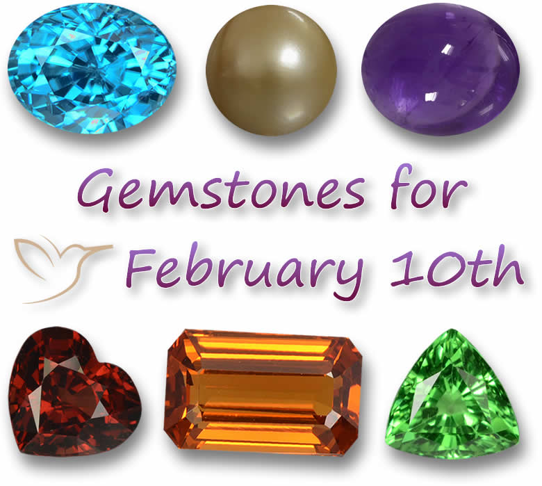 Gemstones for February 10th
